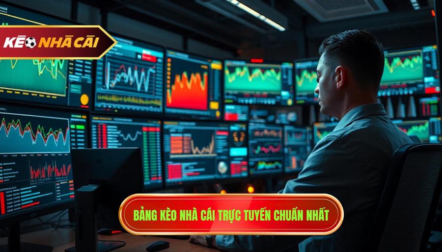Bảng kèo nhà cái trực tuyến chuẩn nhất
